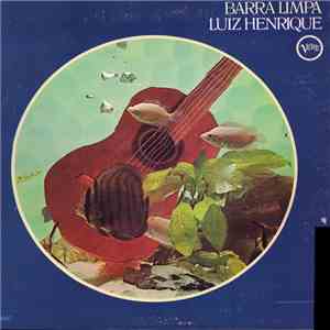 Luiz Henrique - Barra Limpa download free
