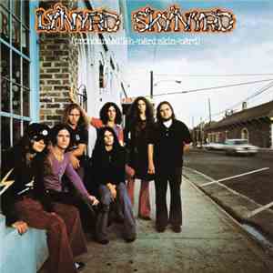 Lynyrd Skynyrd - (Pronounced 'Lĕh-'nérd 'Skin-'nérd) download free