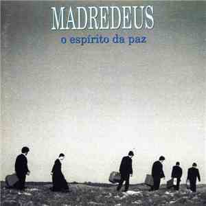 Madredeus - O Espírito Da Paz download free
