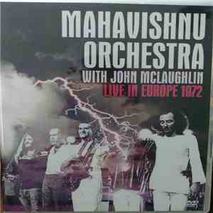 Mahavishnu Orchestra With John McLaughlin - Live In Europe 1972 download free