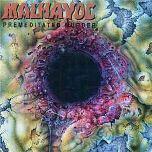 Malhavoc - Premeditated Murder download free