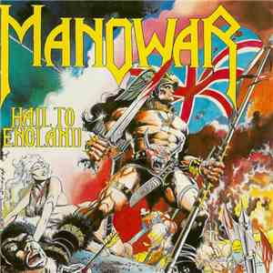 Manowar - Hail To England download free