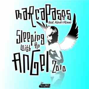 Marcapasos Feat. Kevin Rowe - Sleeping With An Angel 2010 download free