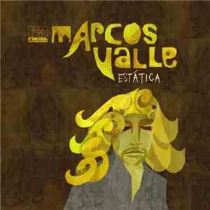 Marcos Valle - Estática download free