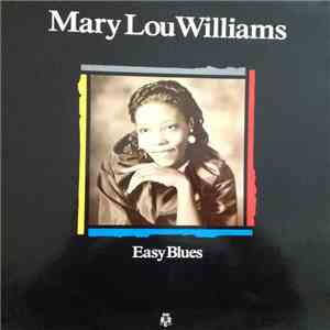 Mary Lou Williams - Easy Blues download free