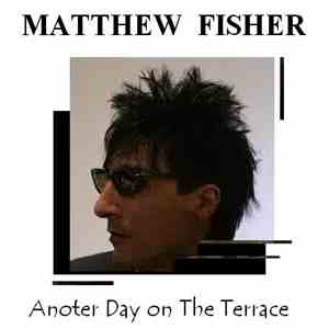 Matthew Fisher - Another Day on the Terrace download free