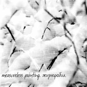 Measureless Painting - Zhiznephobia download free