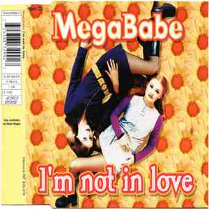 Megababe - I'm Not In Love download free