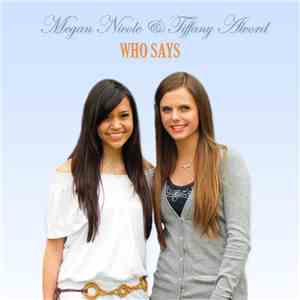 Megan Nicole & Tiffany Alvord - Who Says download free