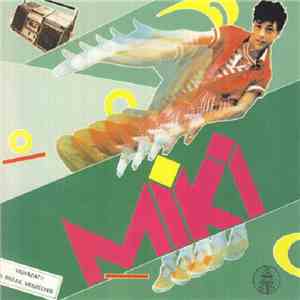 Miki - Jól Nézünk Miki download free