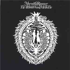 Morning Runner - Be All You Want Me To Be download free