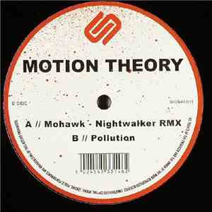 Motion Theory - Mohawk (Nightwalker Remix) / Pollution download free