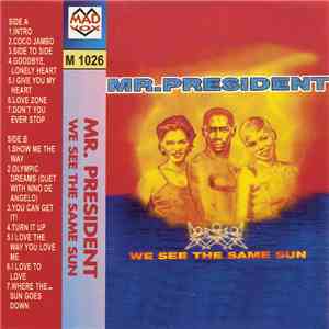 Mr. President - We See The Same Sun download free