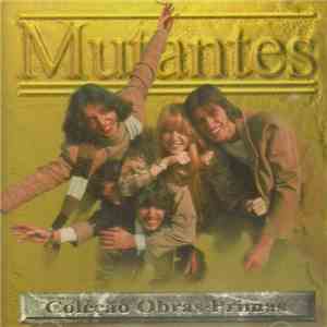 Mutantes - Coleção Obras-Primas download free