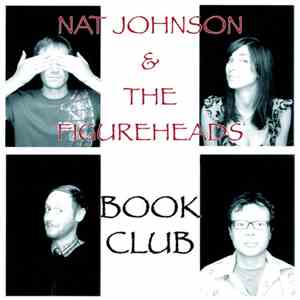 Nat Johnson And The Figureheads - Book Club download free