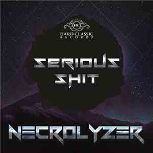 Necrolyzer - Serious Shit download free