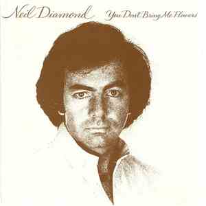 Neil Diamond - You Don't Bring Me Flowers download free