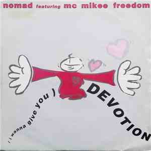 Nomad Featuring MC Mikee Freedom - (I Wanna Give You) Devotion download free
