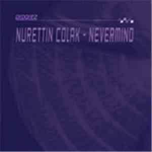 Nurettin Colak - Nevermind download free