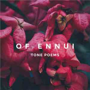 Of Ennui - Tone Poems download free