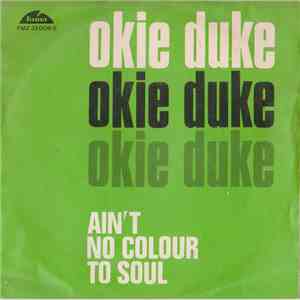 Okie Duke - Ain't No Color To Soul / Chicken Lickin' download free