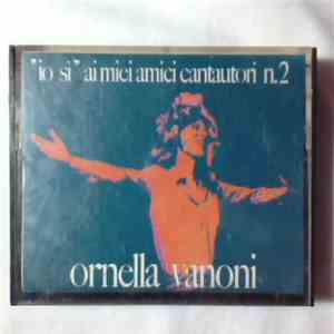 Ornella Vanoni - "Io Si" Ai Miei Amici Cantautori N.2 download free