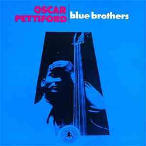 Oscar Pettiford - Blue Brothers download free