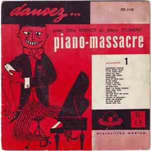 Otto Rhinot Et Alain Stument - Piano-massacre download free