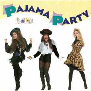 Pajama Party - Up All Night download free