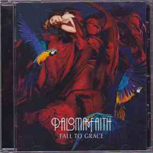 Paloma Faith - Fall To Grace download free