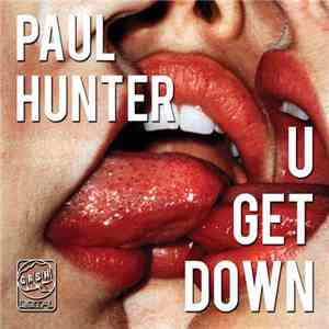 Paul Hunter  - U Get Down download free