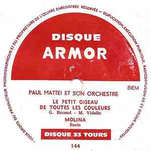 Paul Mattei Et Son Orchestre - Le Petit Oiseau De Toutes Les Couleurs / Molina download free