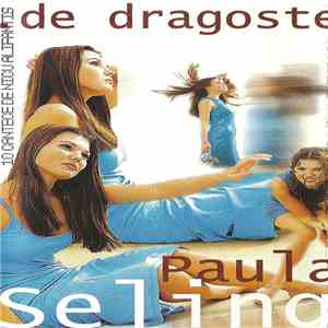Paula Seling - De Dragoste (10 Cantece De Nicu Alifantis) download free