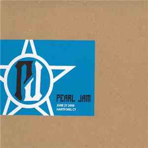 Pearl Jam - June 27 2008 - Hartford, CT download free