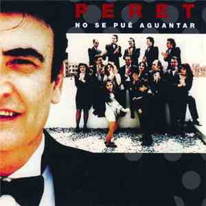 Peret - No Se Pué Aguantar download free