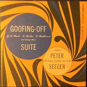 Pete Seeger - Goofing Off Suite download free