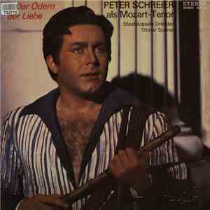 Peter Schreier Als Mozart-Tenor, Staatskapelle Dresden, Otmar Suitner - Der Odem Der Liebe download free
