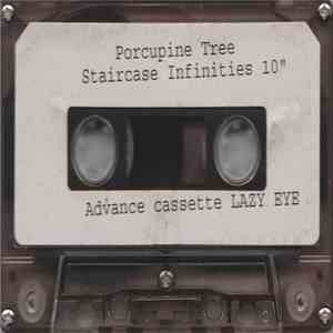 Porcupine Tree - Staircase Infinities download free