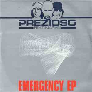 Prezioso Feat. Marvin - Emergency EP download free