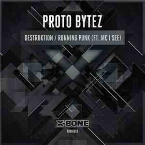 Proto Bytez - Destruktion / Running Punk download free