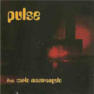Pulse  - Feat. Carlo Mastrangelo download free
