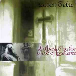 raison d'être - Enthraled By The Wind Of Lonelienes download free