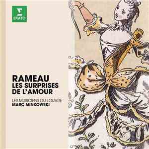 Rameau – Les Musiciens Du Louvre, Marc Minkowski - Les Surprises De L'Amour download free