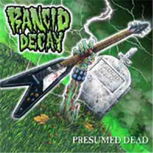 Rancid Decay - Presumed Dead download free