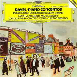 Ravel, Martha Argerich, Michel Béroff, London Symphony Orchestra, Claudio Abbado - Piano Concertos • Menuet Antique • Le Tombeau De Couperin • Fanfare download free