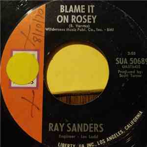Ray Sanders - Blame It On Rosey / Waikiki Sand download free