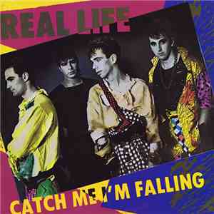 Real Life - Catch Me I'm Falling download free