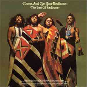 Redbone - Come And Get Your Redbone - The Best Of Redbone download free