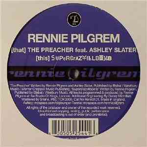 Rennie Pilgrem - The Preacher / SuperCrazyIllBomb download free