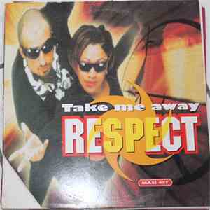 Respect  - Take Me Away download free